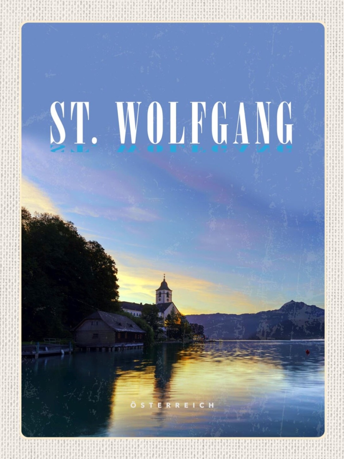 Schild St. Wolfgang Österreich OÖ Wolfgangsee 12x18 20x30 30x40 Blech/Holz