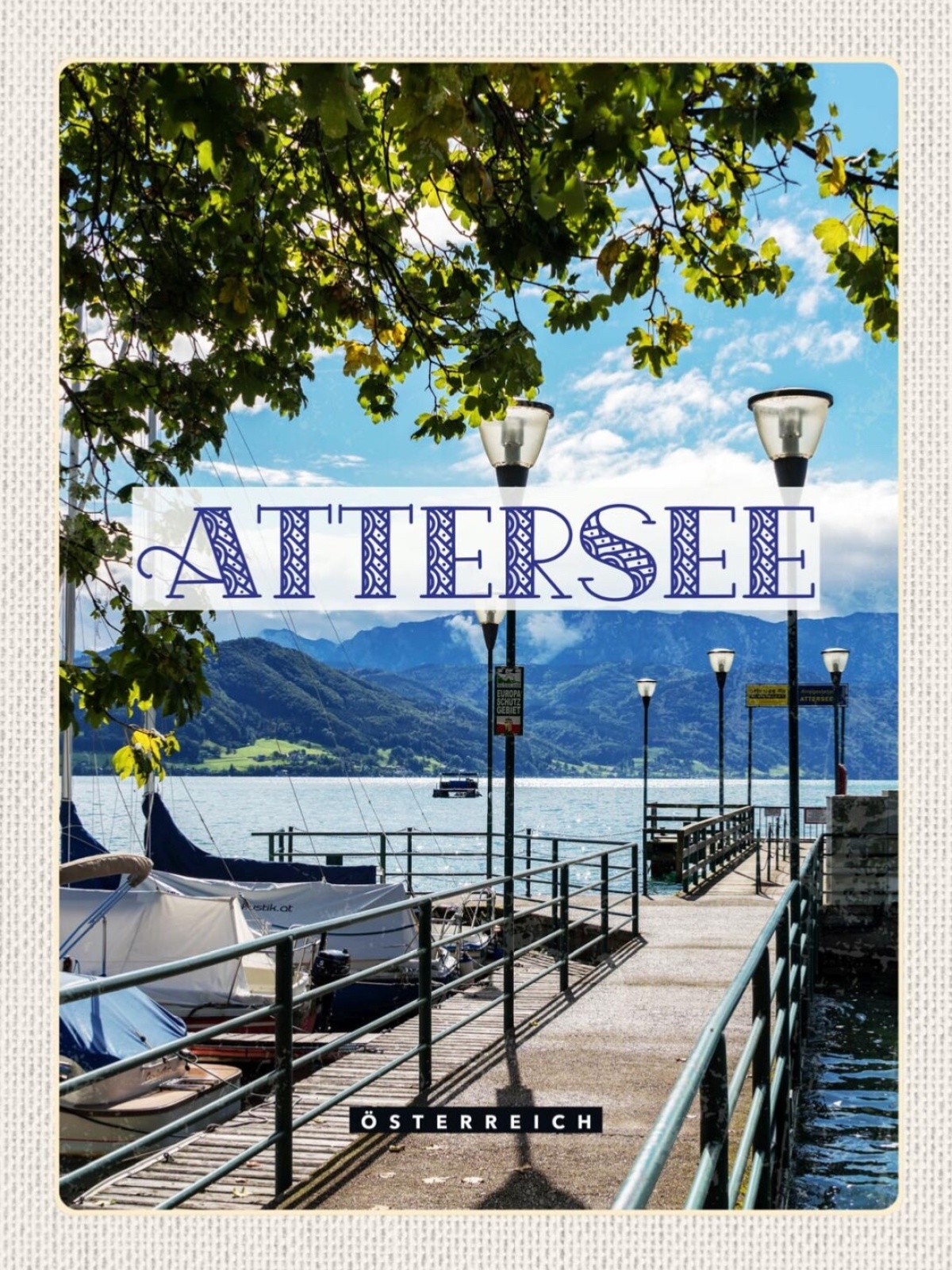 Schild Attersee Österreich Oberösterreich See Steg 12x18 20x30 30x40 Blech/Holz