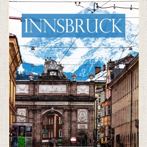 Schild Innsbruck Österreich Tirol Triumphpforte 12x18 20x30 30x40 Blech/Holz