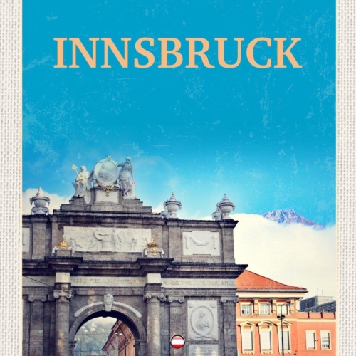 Schild Innsbruck Österreich Tirol Triumphpforte 12x18 20x30 30x40 Blech/Holz