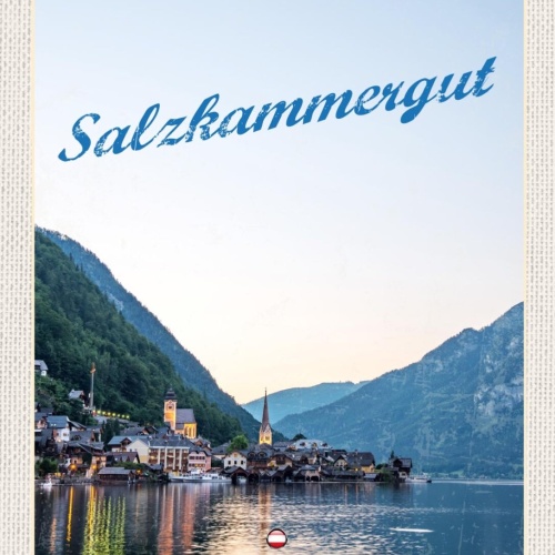 Schild Salzkammergut Österreich OÖ Hallstatt See 12x18 20x30 30x40 Blech/Holz
