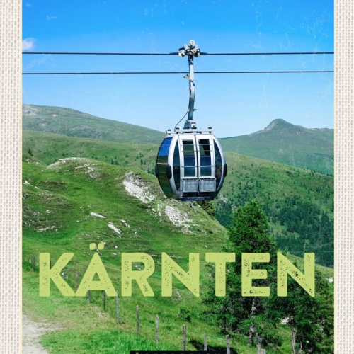 Schild Kärnten Österreich Seilbahn Gondel Berg 12x18 20x30 30x40 Blech/Holz