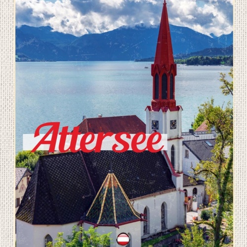 Schild Attersee Österreich Oberösterreich Kirche 12x18 20x30 30x40 Blech/Holz