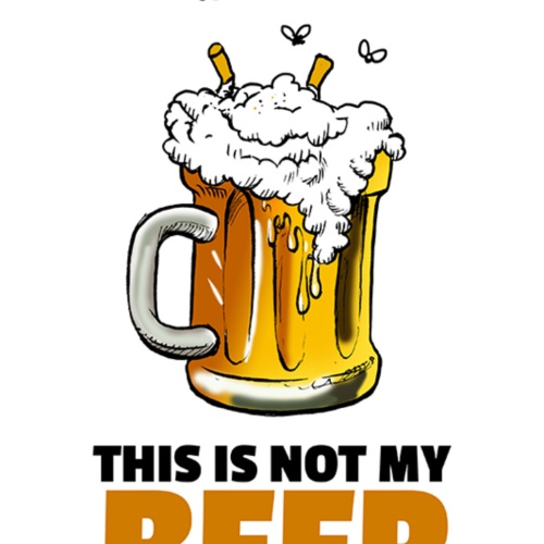 Schild Spruch This is not my beer Das ist nicht mein Bier Bad English Alkohol JW