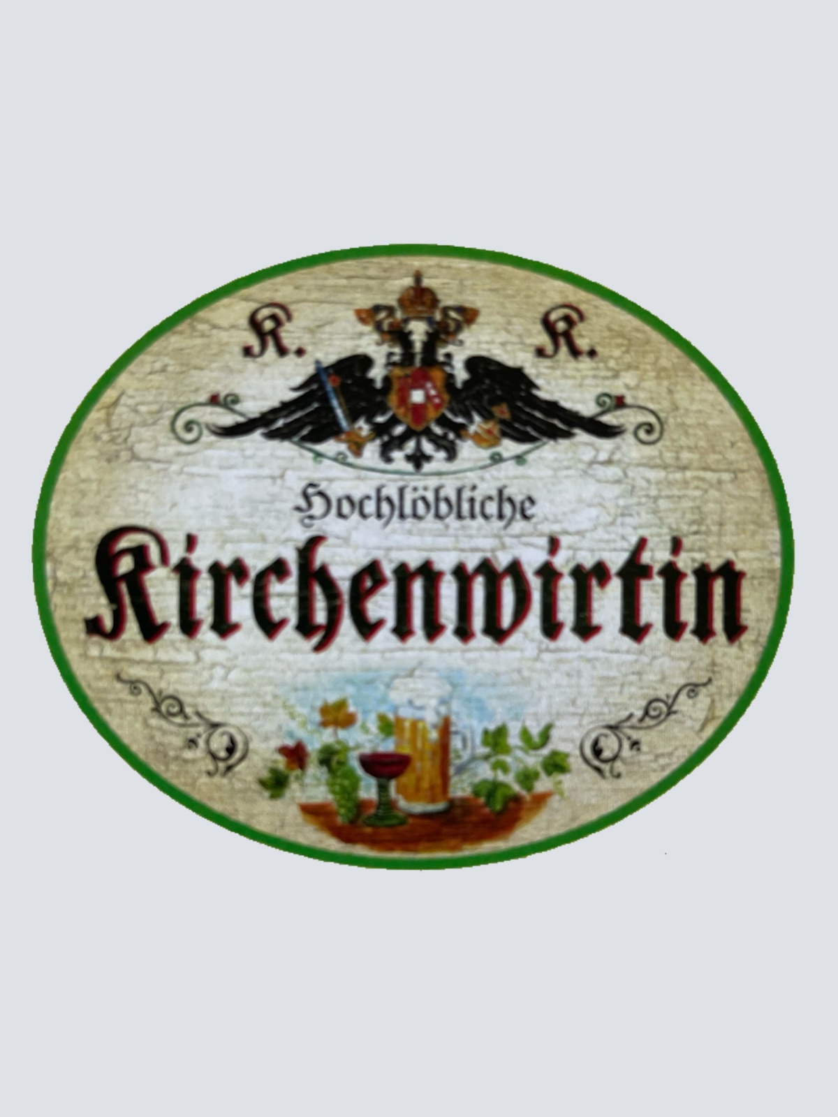 KuK Nostalgie Holzschild Hochlöbliche Kirchenwirtin Wirtin Wirtshaus Bier Schild