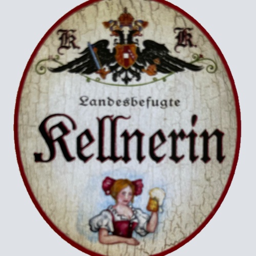 KuK Nostalgie Holzschild Landesbefugte Kellnerin Wirt Bier Café Gast Schild