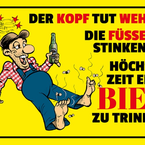 Schild Spruch Höchste Zeit ein Bier zu trinken Alkohol JW