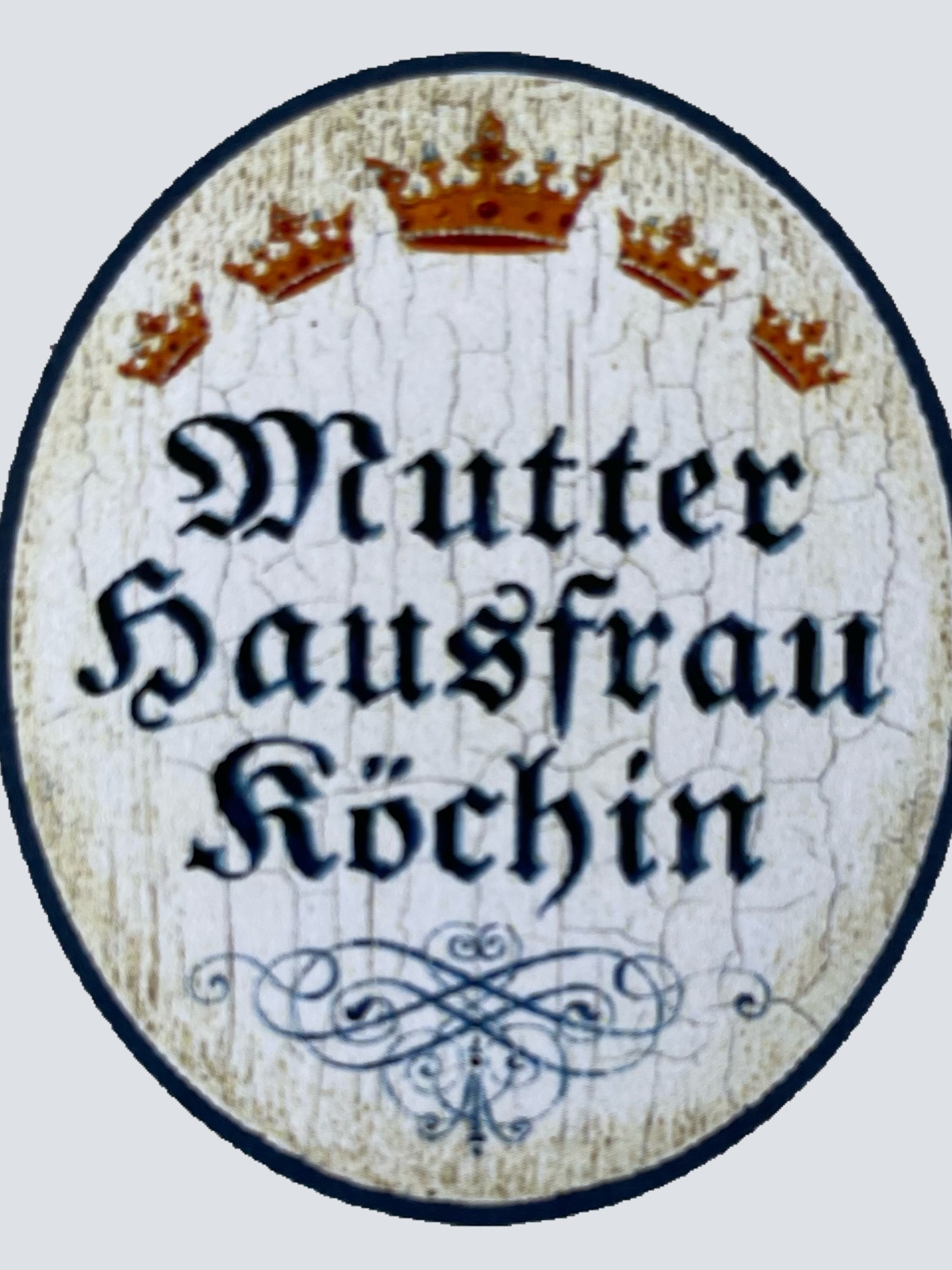 KuK Nostalgie Holzschild Mutter Hausfrau Köchin Mama Ehefrau Familie Schild