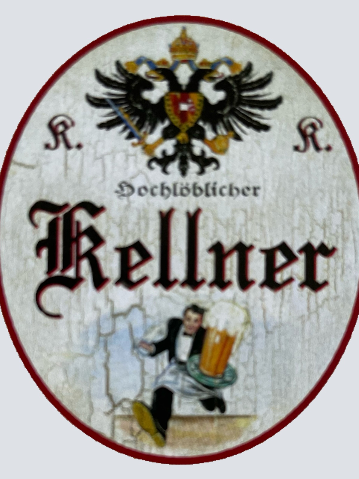 KuK Nostalgie Holzschild Hochlöblicher Kellner Ober Wirt Bier Café Gast Schild