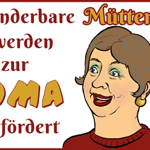 Schild Spruch Wunderbare Mütter werden zur Oma befördert JW