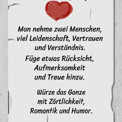 Schild Spruch Liebesrezept Leidenschaft Vertrauen Verständnis Rücksicht Treue JW