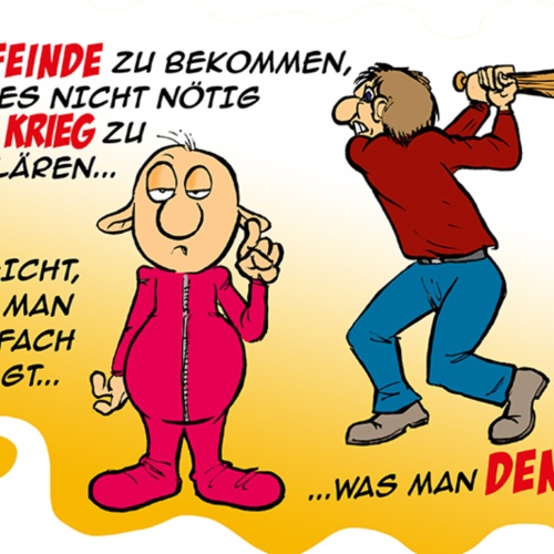 Schild Spruch Um Feinde zu bekommen ist es nicht nötig Krieg zu erklären denktJW