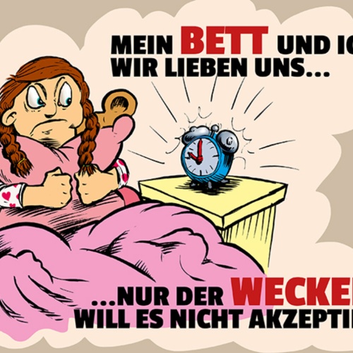 Schild Spruch Mein Bett und ich wir lieben uns Nut der Wecker will es nicht JW
