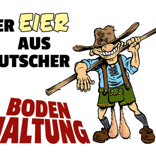 Schild Spruch Hier Eier aus deutscher Bodenhaltung Männer JW