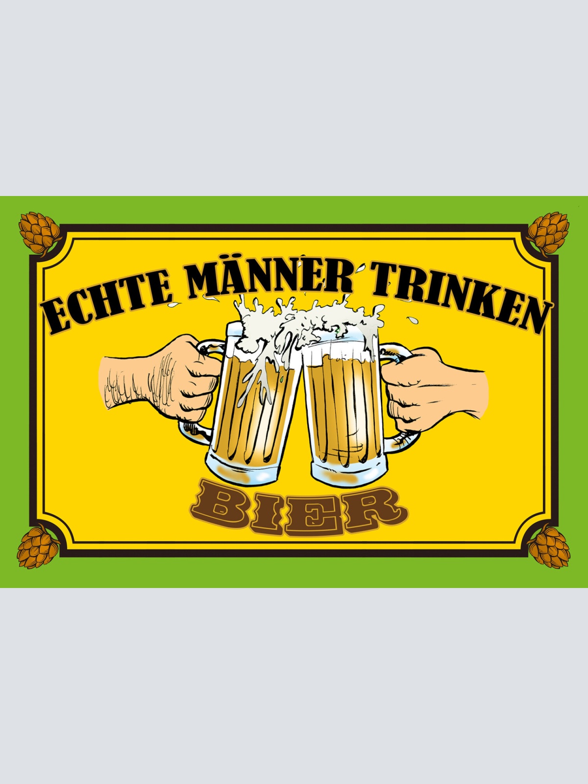 Schild Spruch Echte Männer trinken Bier Alkohol JW
