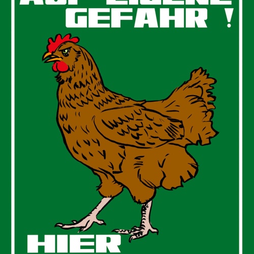 Schild Spruch Betreten auf eigene Gefahr Hier wache ich Huhn Hahn Warnung JW