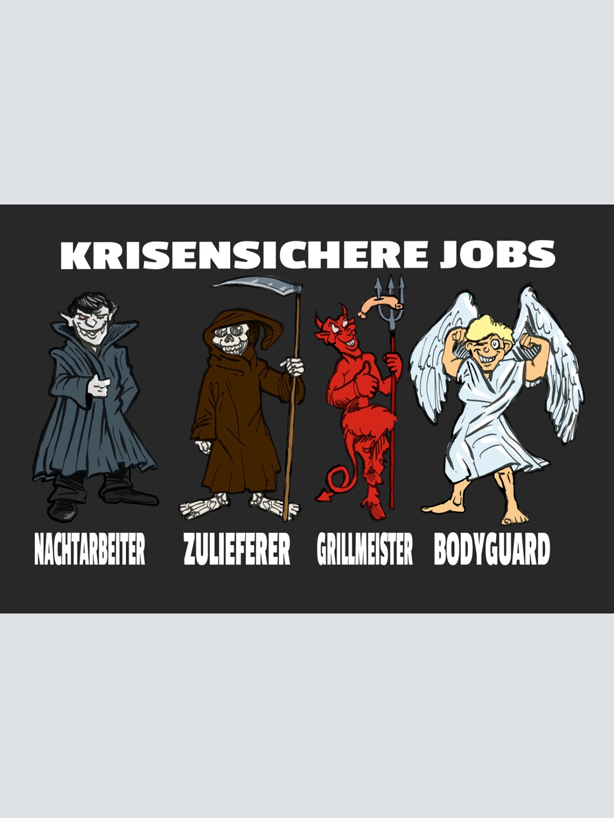 Schild Spruch Krisensichere Jobs Nachtarbeiter Zulieferer Grillmeister  JW