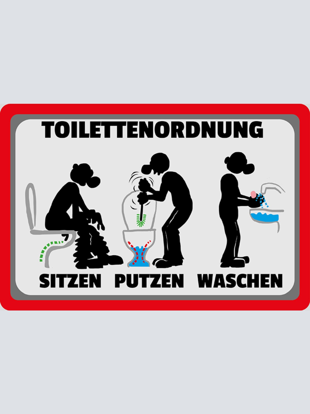Schild Spruch Toilettenordnung Sitzen Putzen Hände waschen JW