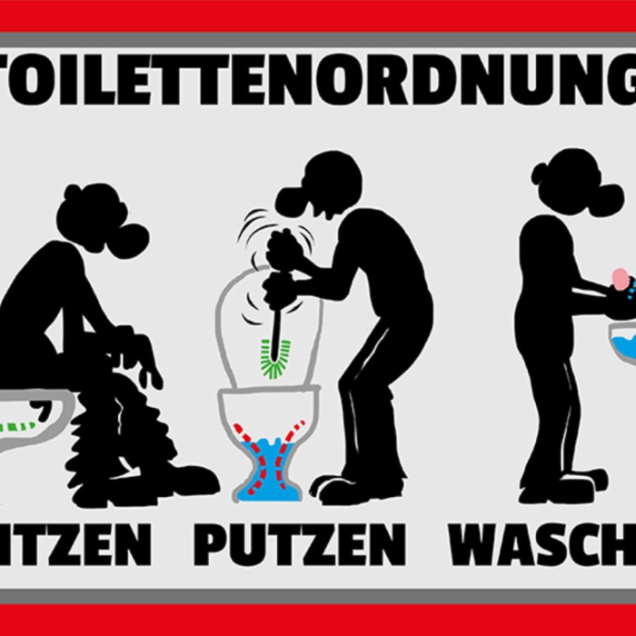 Schild Spruch Toilettenordnung Sitzen Putzen Hände waschen JW