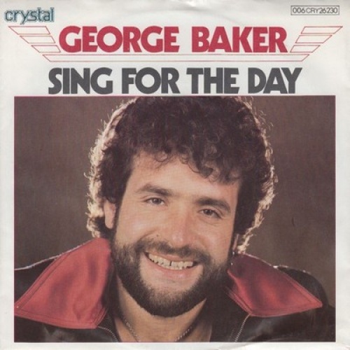 7", Single George Baker - Sing For The Day