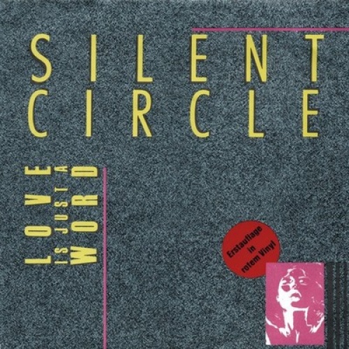 7", Single, Red Silent Circle - Love Is Just A Word