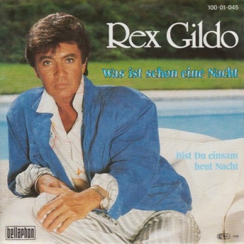 7", Single Rex Gildo - Was Ist Schon Eine Nacht