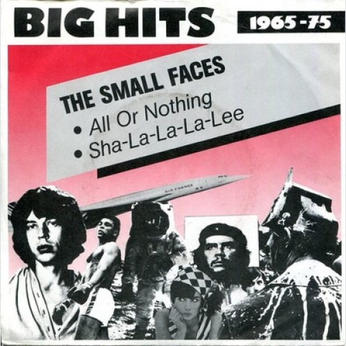 7", Single, RE The Small Faces* - All Or Nothing / Sha-La-La-La-Lee
