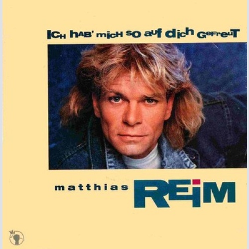 7", Single Matthias Reim - Ich Hab' Mich So Auf Dich Gefreut