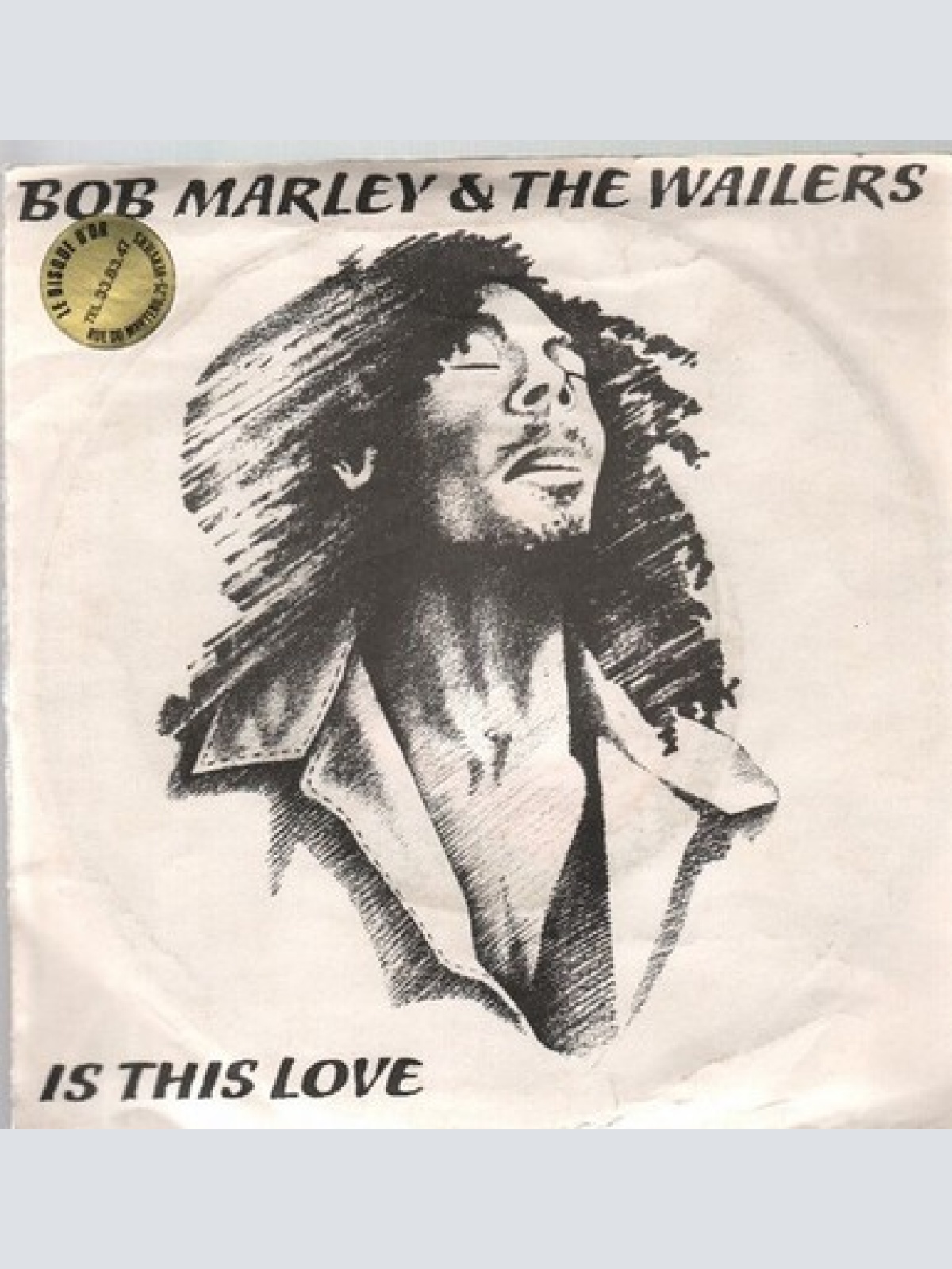 7", Single Bob Marley & The Wailers - Is This Love
