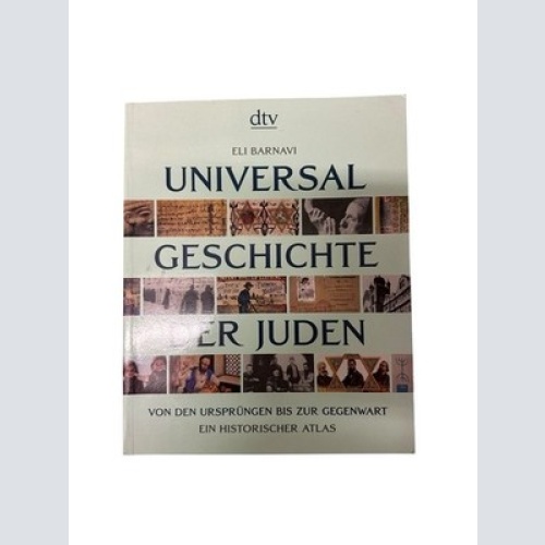 Universalgeschichte der Juden. Von den Ursprüngen bis zur Gegenwart: Ein histori