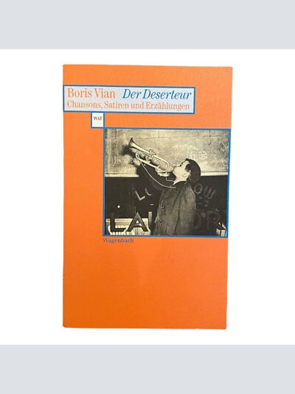 294 Boris Vian DER DESERTEUR Chansons, Satiren und Erzählungen