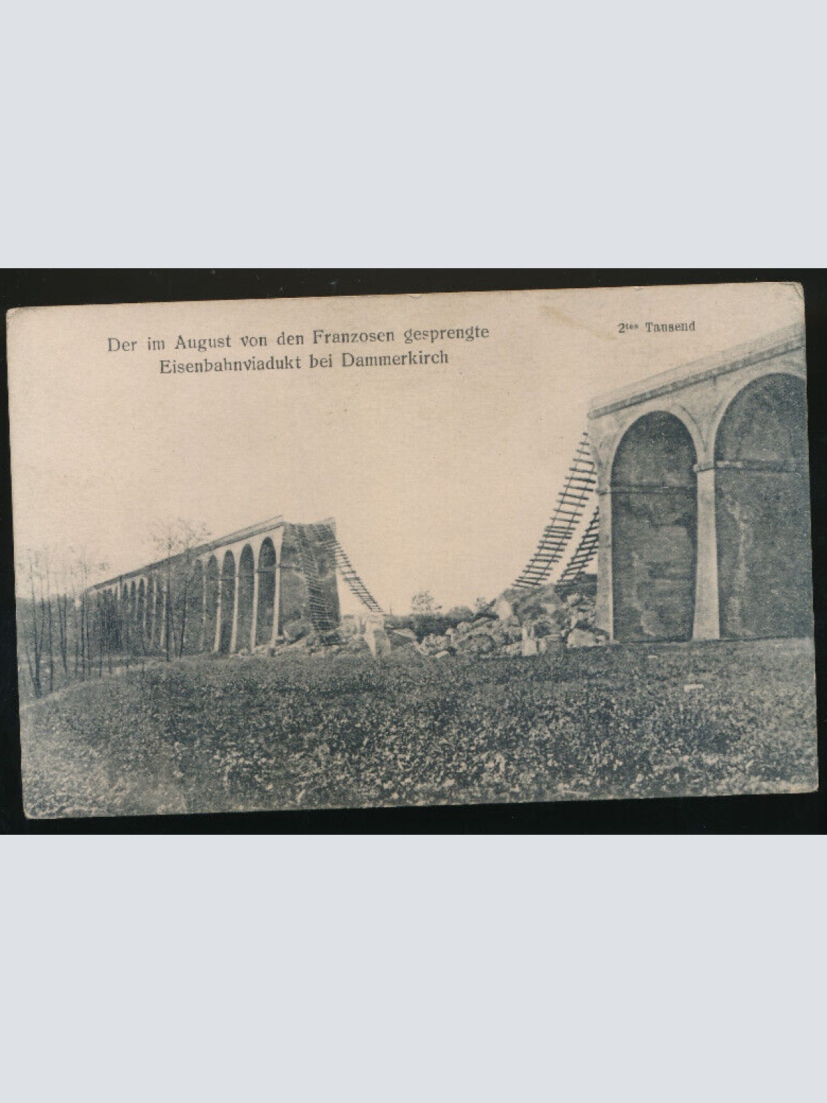 AK aus Dammerkirch der von den Franzosen gesprengte Eisenbahnviadukt (624)