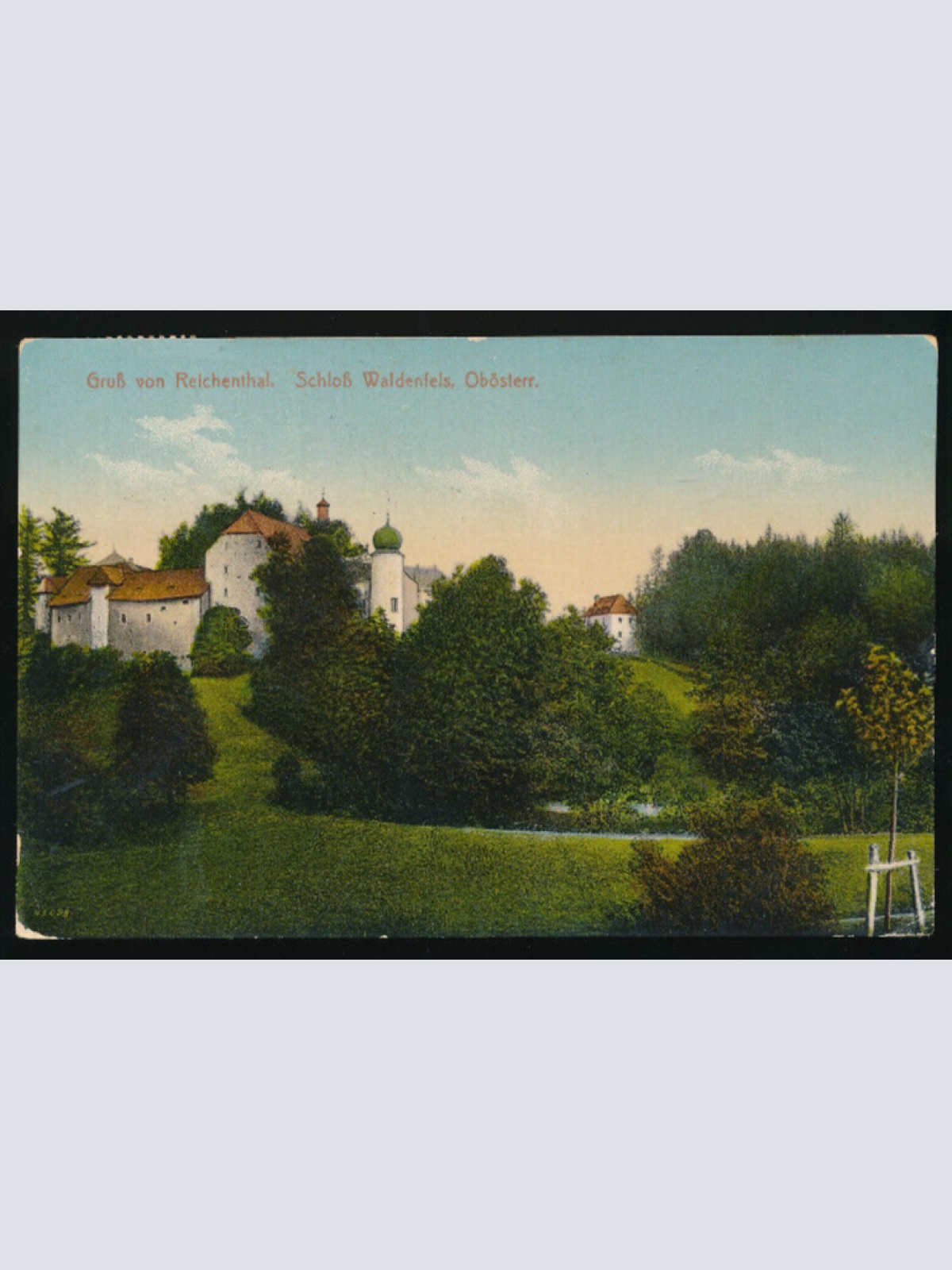 AK gruß von Reichenthal mit Schloß Waldenfels Oberösterreich (2853)