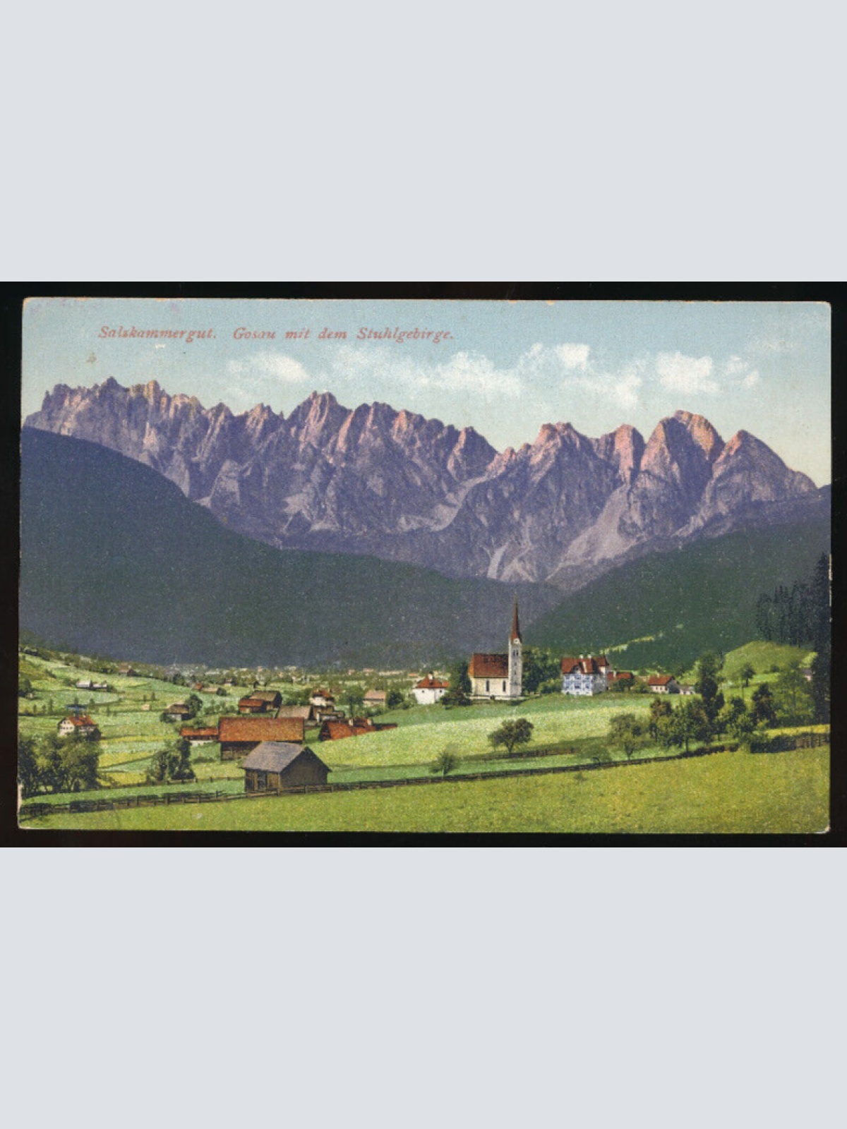 AK aus Gosau mit dem Stuhlgebirge Oberösterreich (3915)