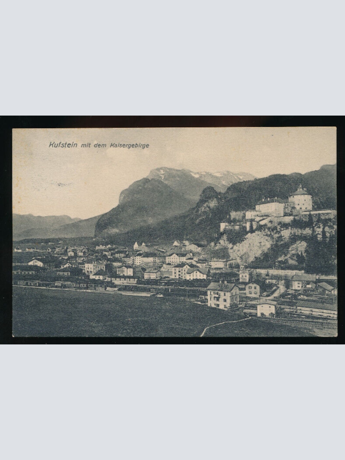 AK aus Kufstein mit dem Kaisergebirge Tirol (5367)