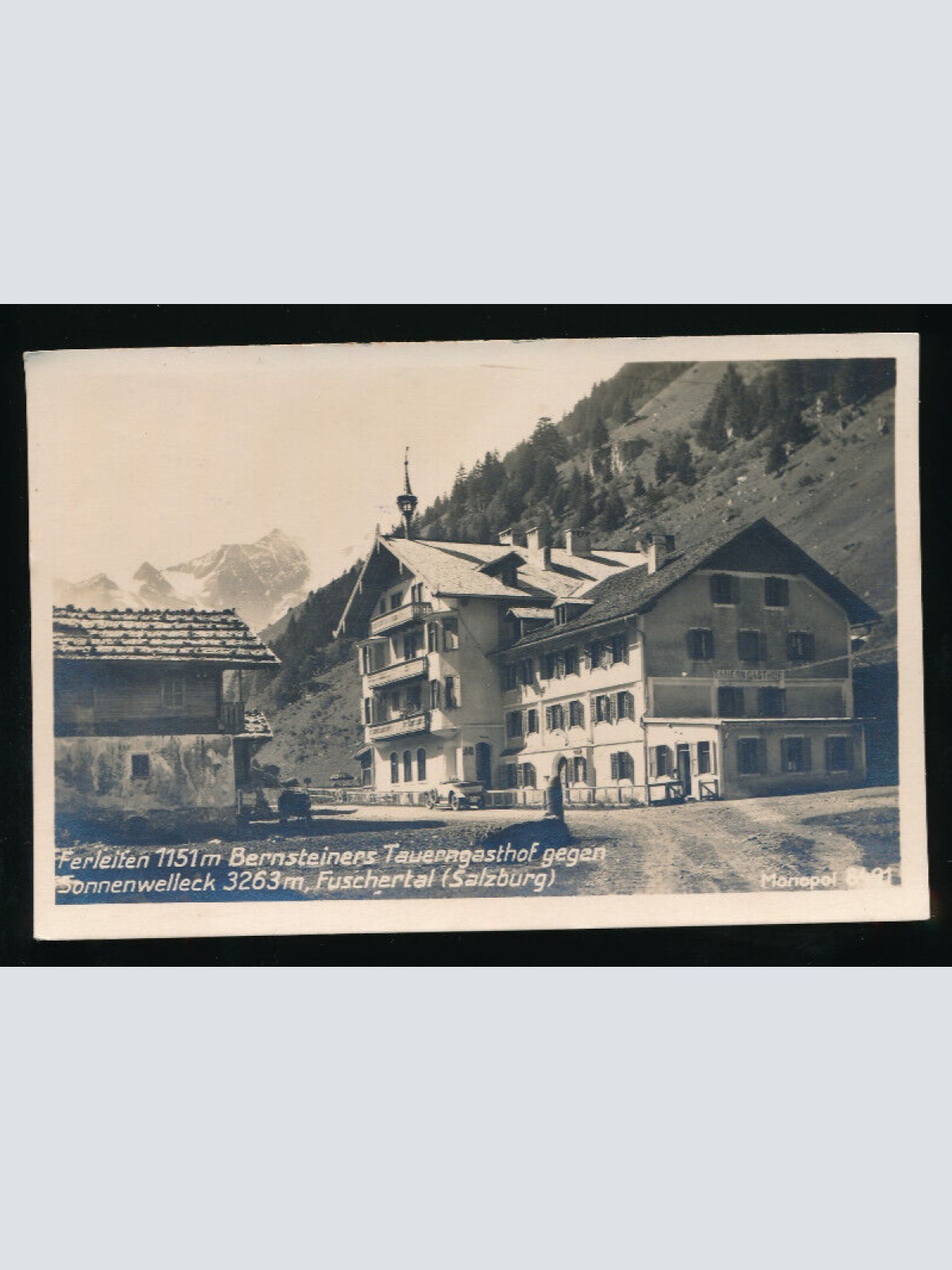 AK aus Ferleiten Bernsteiners Tauerngasthof Salzburg (5605)