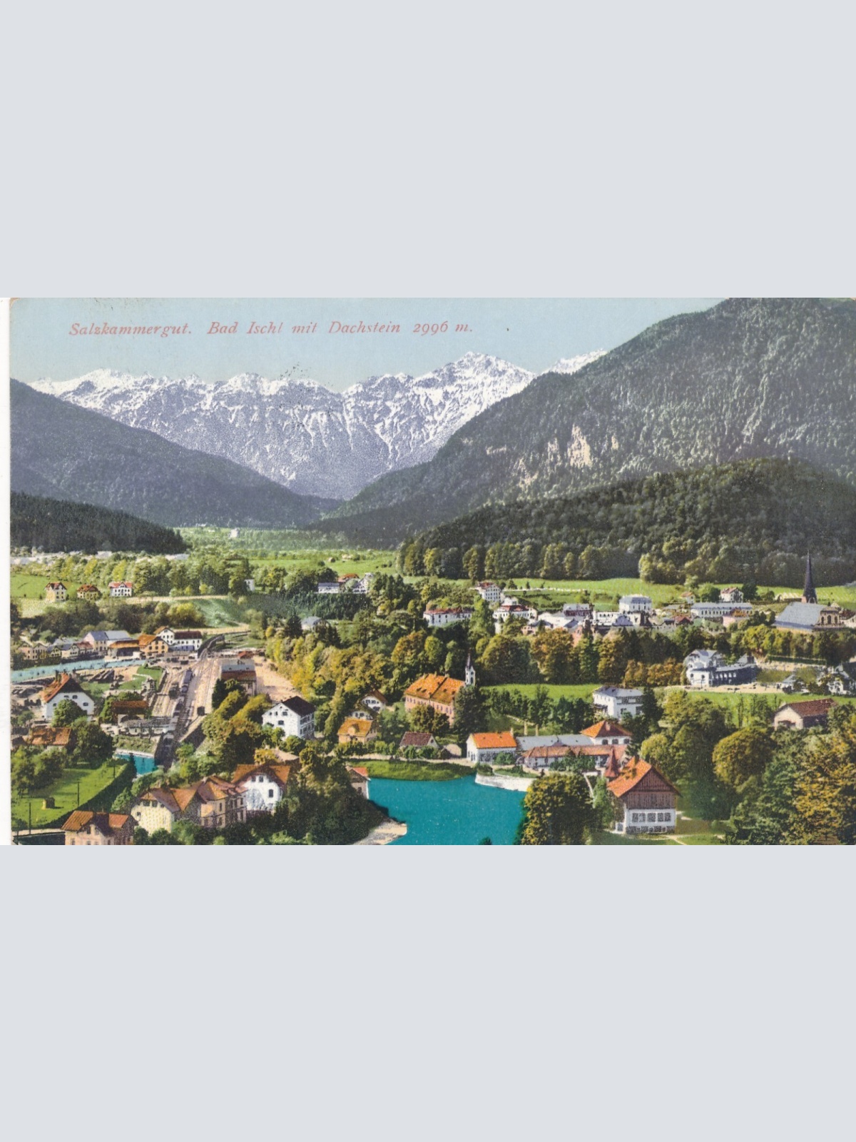 AK aus Bad Ischl mit Dachstein Oberösterreich (7618)