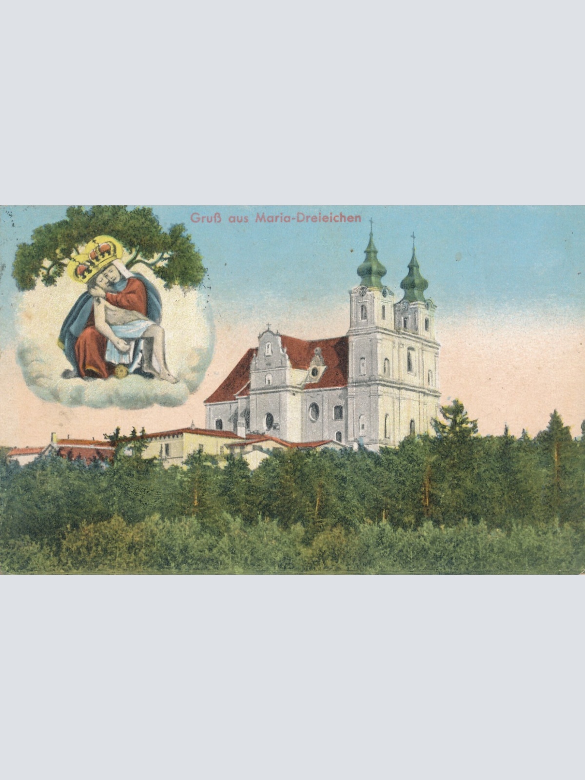 AK gruss aus Maria Dreieichen Niederösterreich Ansichtskarte (12684)