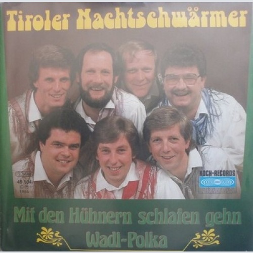 7", Single Tiroler Nachtschwärmer - Mit Den Hühnern Schlafen Gehn