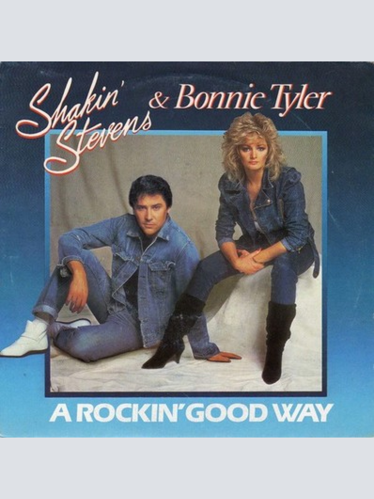 7", Single Shakin' Stevens & Bonnie Tyler - A Rockin' Good Way