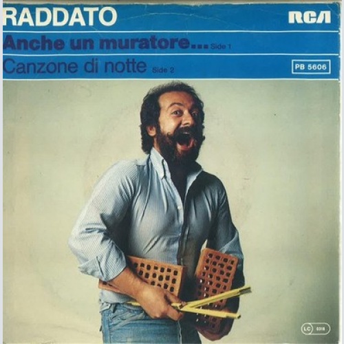 7", Single Raddato - Anche Un Muratore...