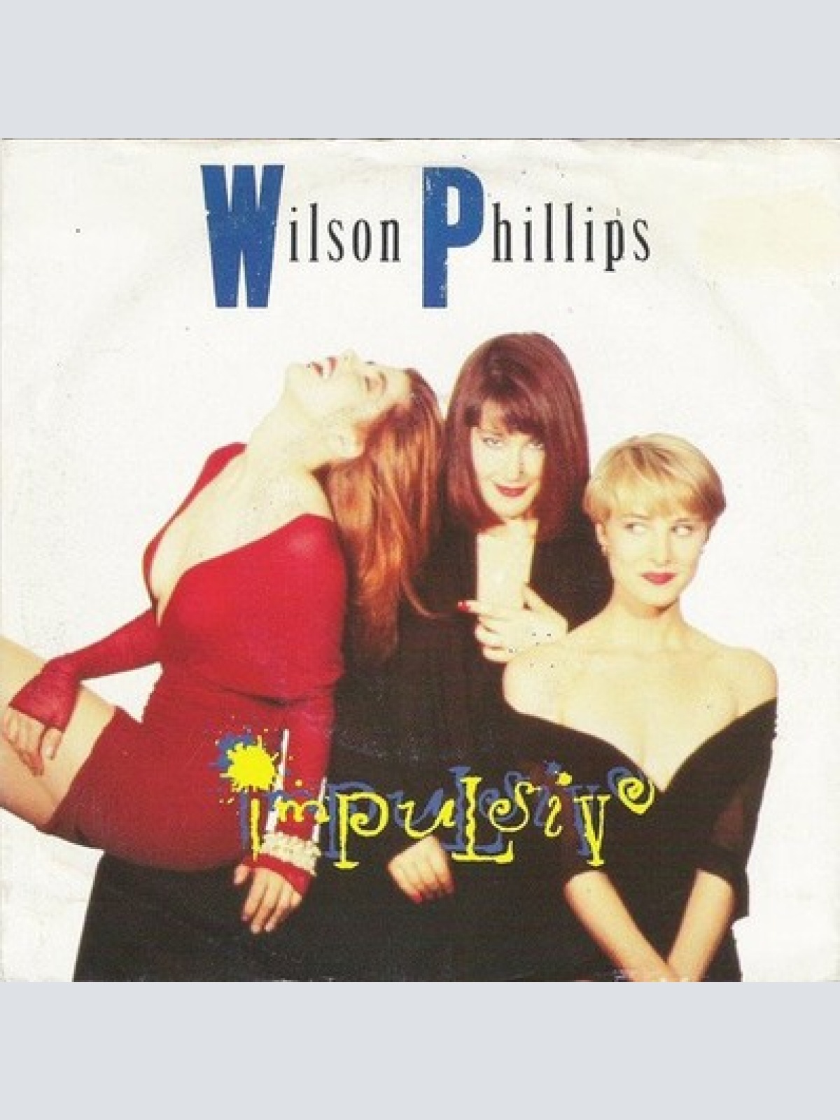 7", Single Wilson Phillips - Impulsive