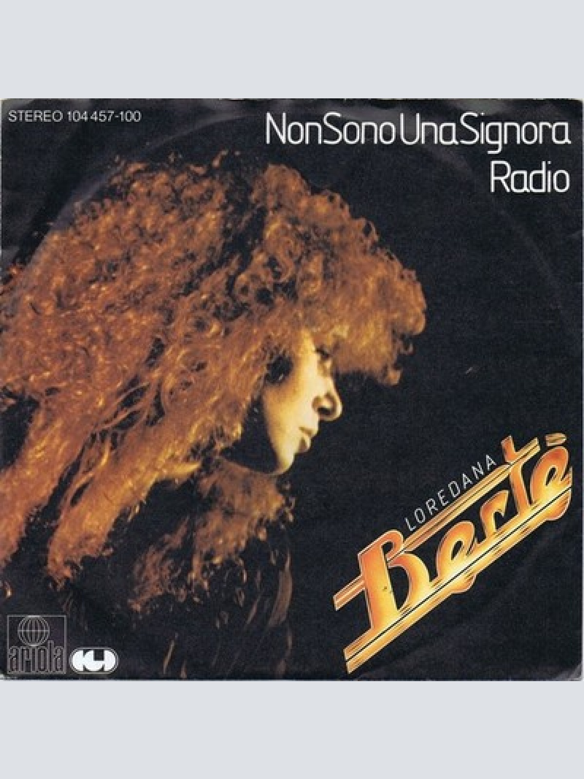 7", Single Loredana Bertè - Non Sono Una Signora / Radio