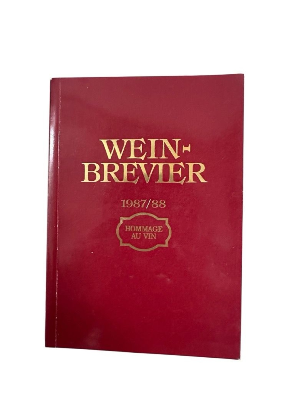 Wein-Brevier 1987/88 [Hg. St. Urban Kellerei Gottardi K.G.] Gottardi, Bruno: