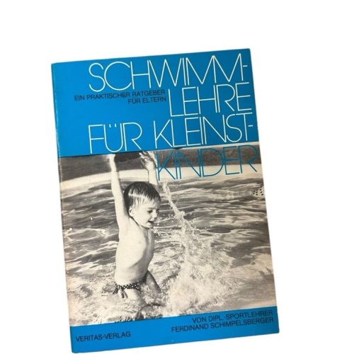 Schwimmlehre für Kleinstkinder: Planschen - Spielen - Schwimmen Planschen, Spiel