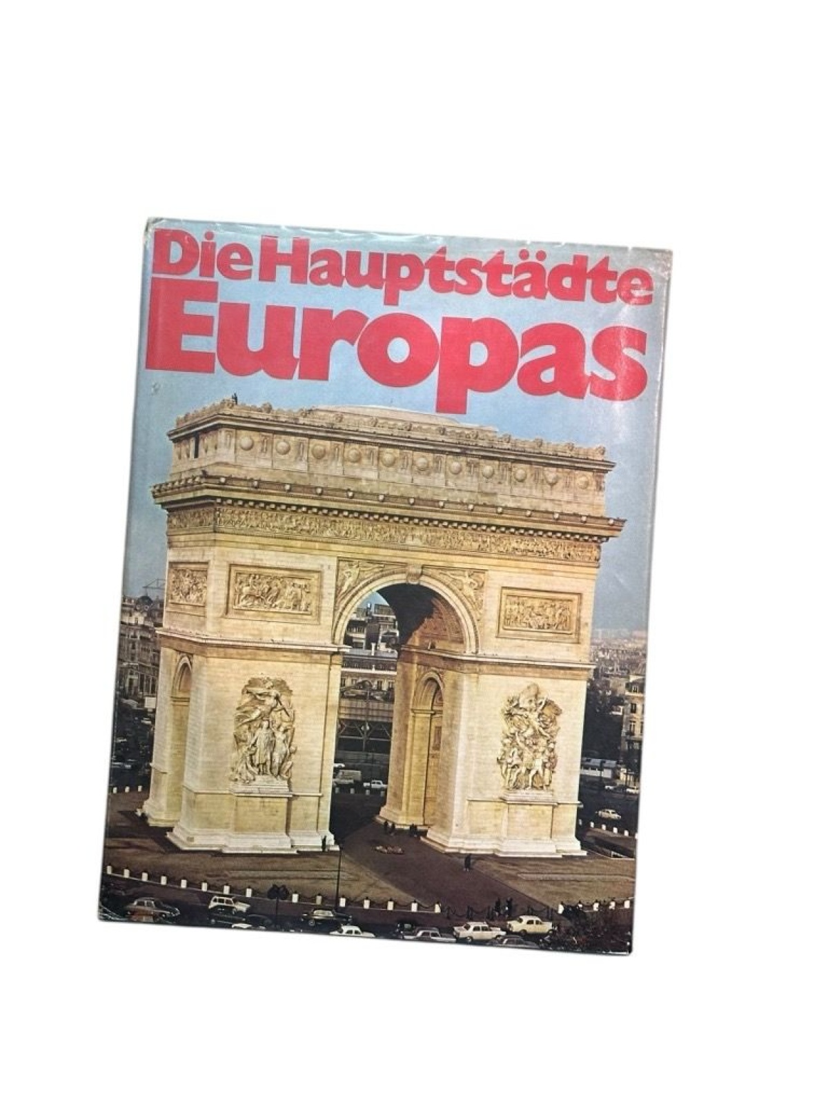 Die Hauptstädte Europas. Mit einer Einführung von Georg Stefan Troller Roland Gö