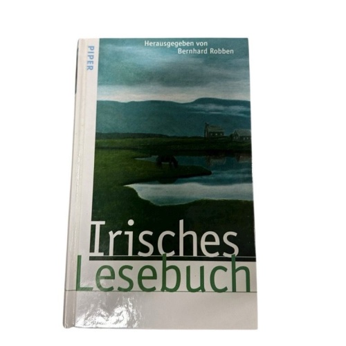 Irisches Lesebuch hrsg. von Bernhard Robben Robben, Bernhard: