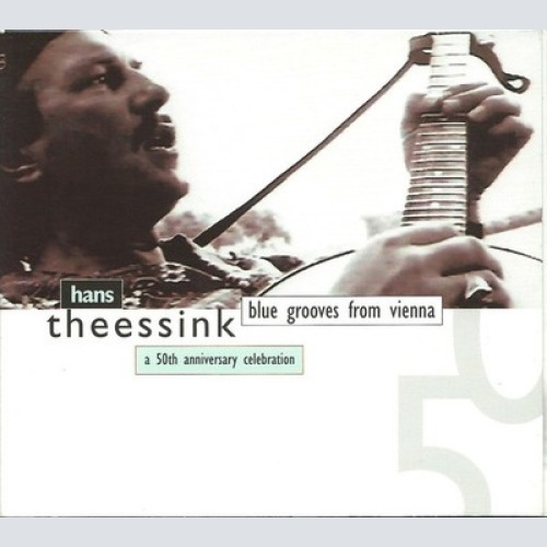 CD, Comp, RM Hans Theessink - Blue Grooves From Vienna (A 50th Anniversary Ce...