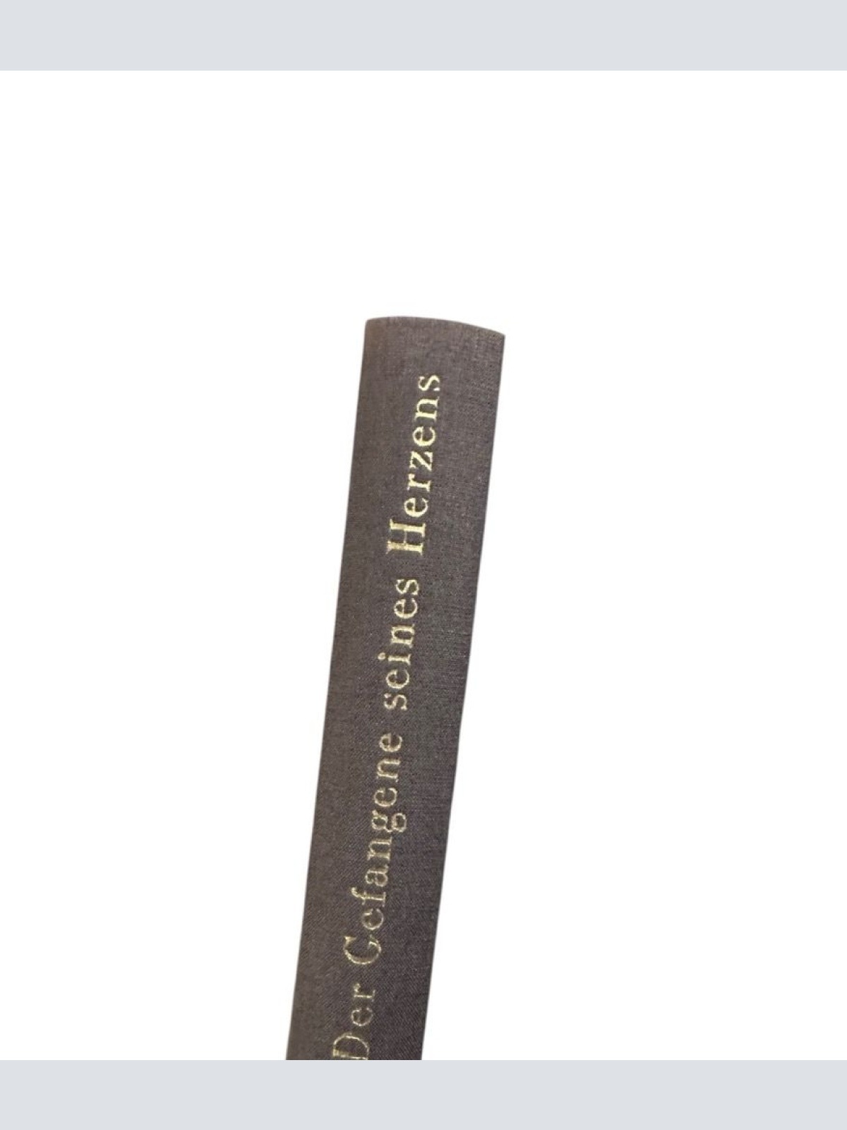 Der Gefangene seines Herzens : Ein Roman um Lenau ; Mit vielen zeitgenöss. Abb.