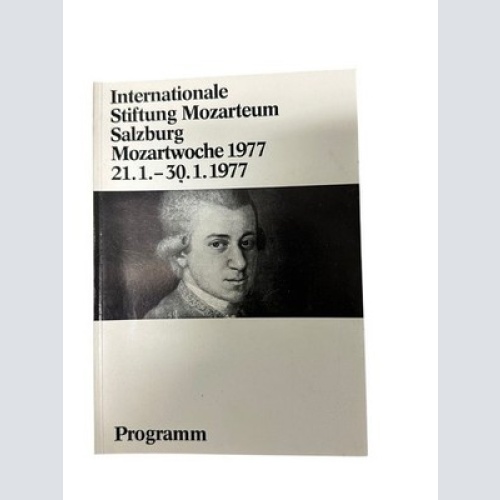 Internationale Stiftung Mozarteum Salzburg ; Mozartwoche 1977 vom 21. Jänner bis
